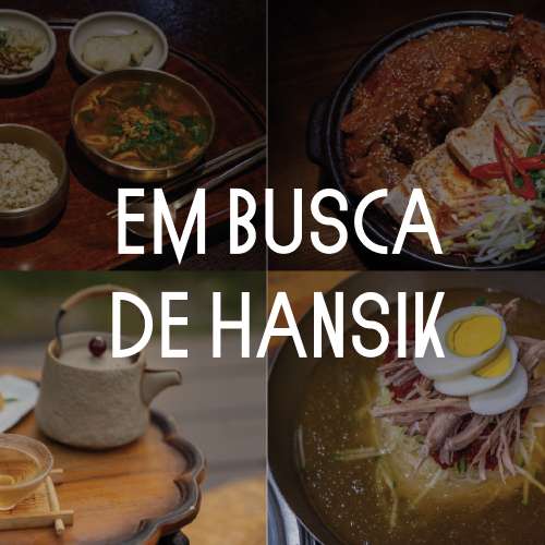 Em busca de Hansik