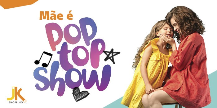 JK Shopping apresenta campanha “Mãe é Top, Pop, Show!” com ação promocional compre, ganhe e concorra 